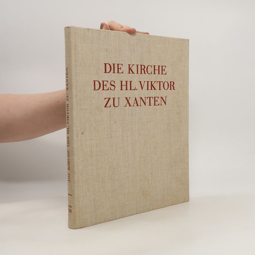 Oedinger Friedrich Wilhelm Die Kirche des hl.. Viktor zu Xanten