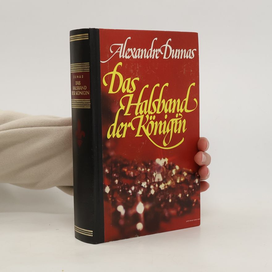 Alexandre Dumas der Ältere Das Halsband der Königin
