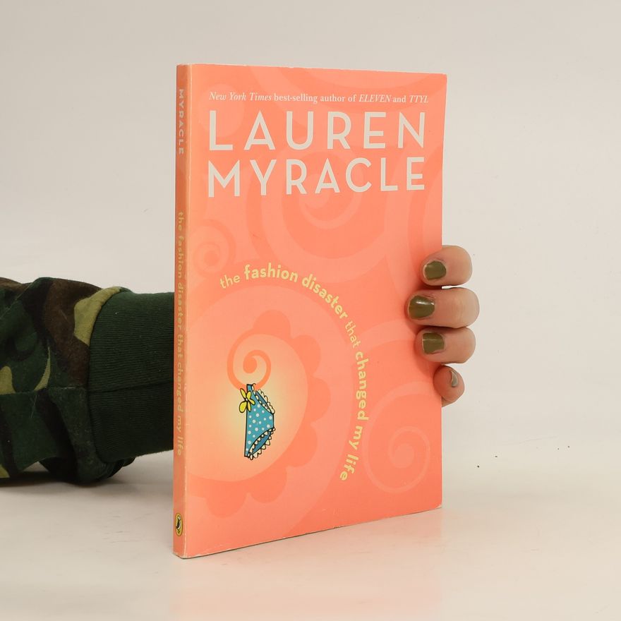 Lauren Myracle The Fashion Disaster That Changed My Life