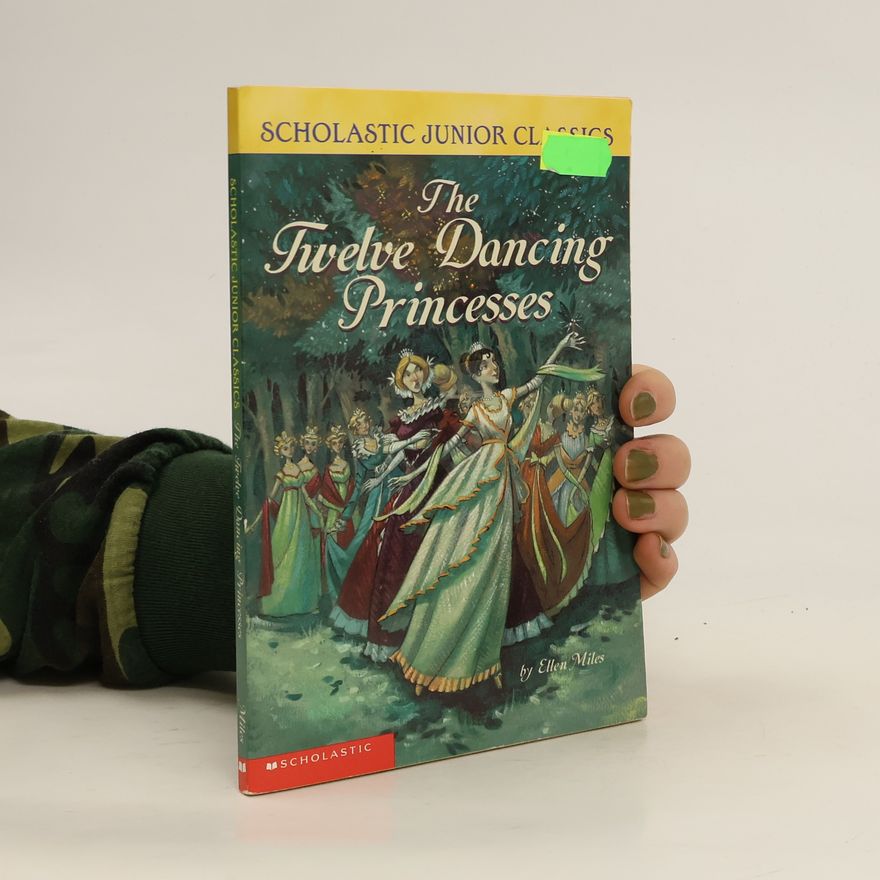 Ellen Miles The Twelve Dancing Princesses