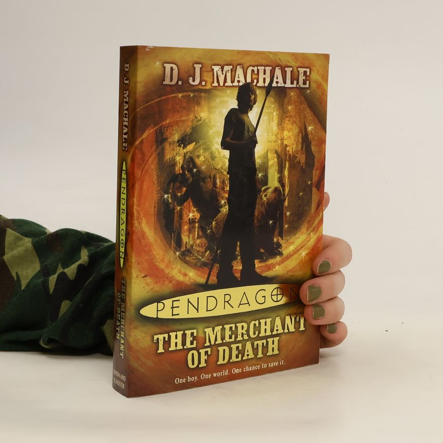 D. J. MacHale Pendragon. The Merchant Of Death