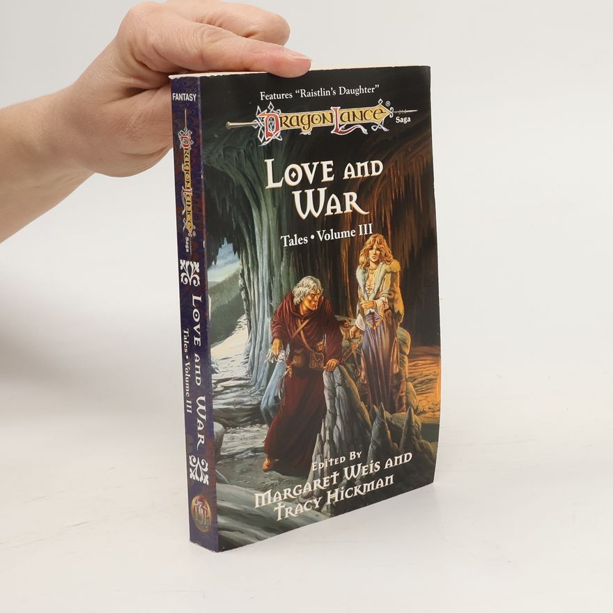 Margaret Weis Love And War. Volume III