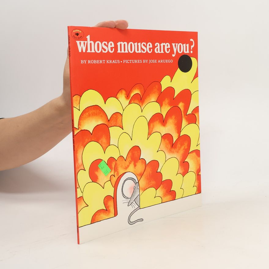 Jose Aruego Whose Mouse Are You?
