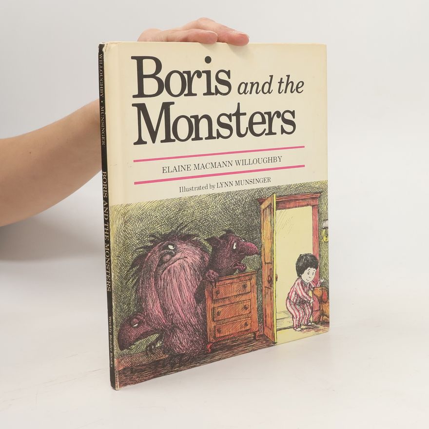Elaine Macmann Willoughby Boris and the Monsters