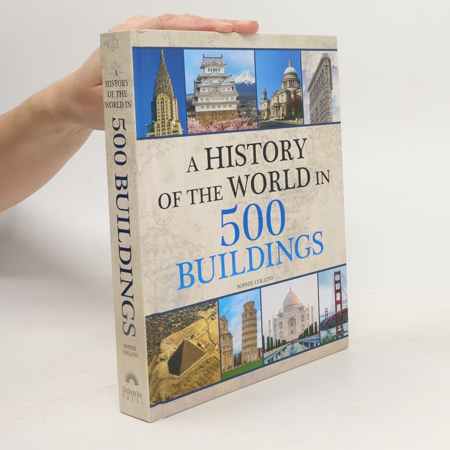 Sophie Collins A History of the World in 500 Buildings