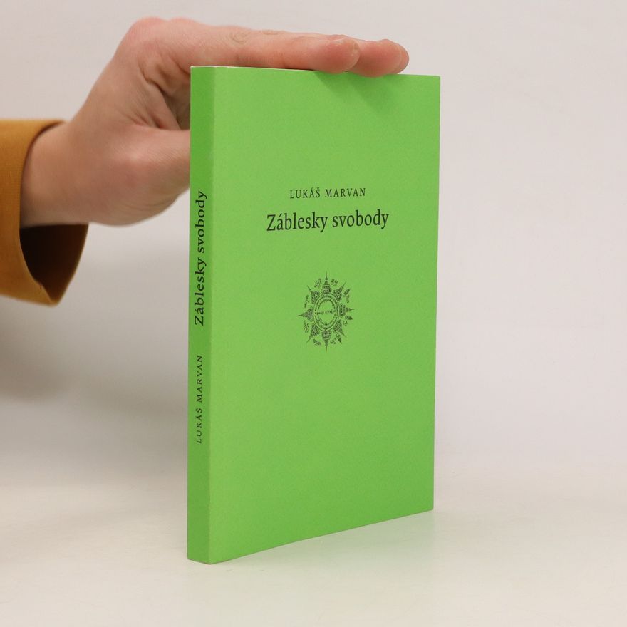 Lukáš Marvan Záblesky svobody