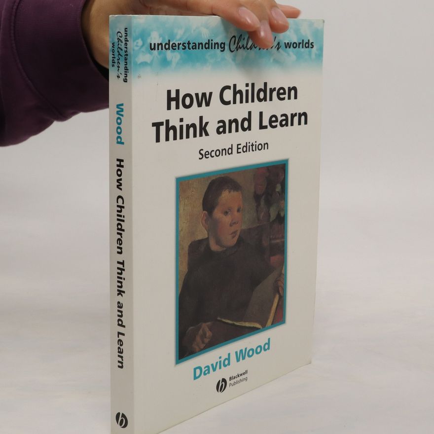 David Wood How Children Think and Learn