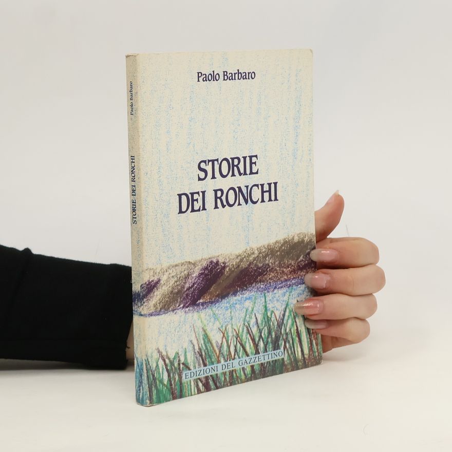 Paolo Barbaro Storie dei Ronchi