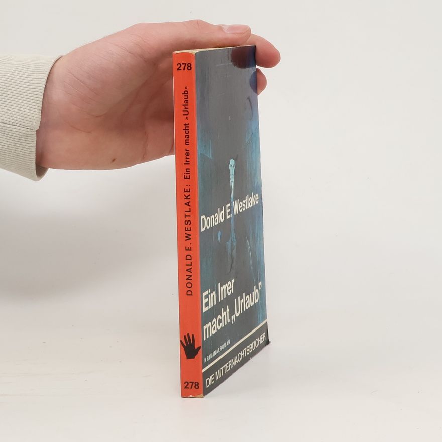 Donald E. Westlake Ein Irrer macht „Urlaub“