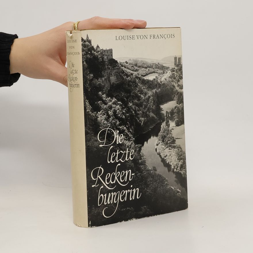 Louise von François Die letzte Reckenburgerin