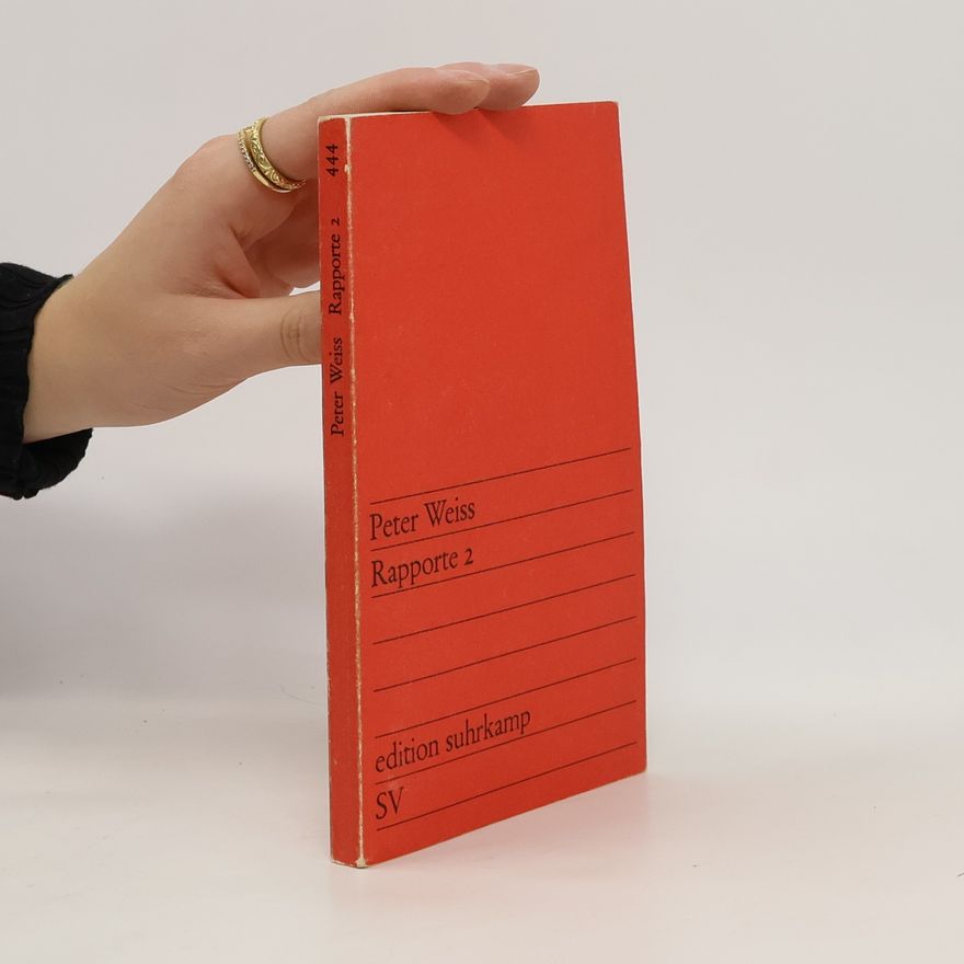 Peter Weiss Rapporte 2