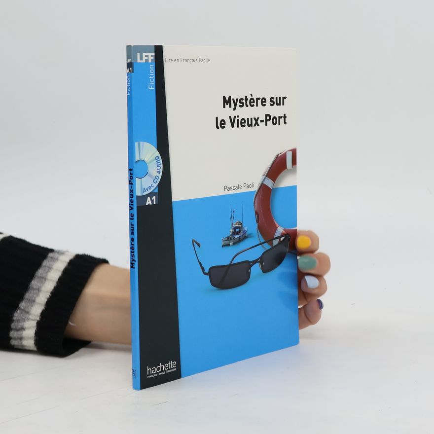 Pascale Paoli LFF A1: Mystere sur le Vieux-Port + CD audio MP3