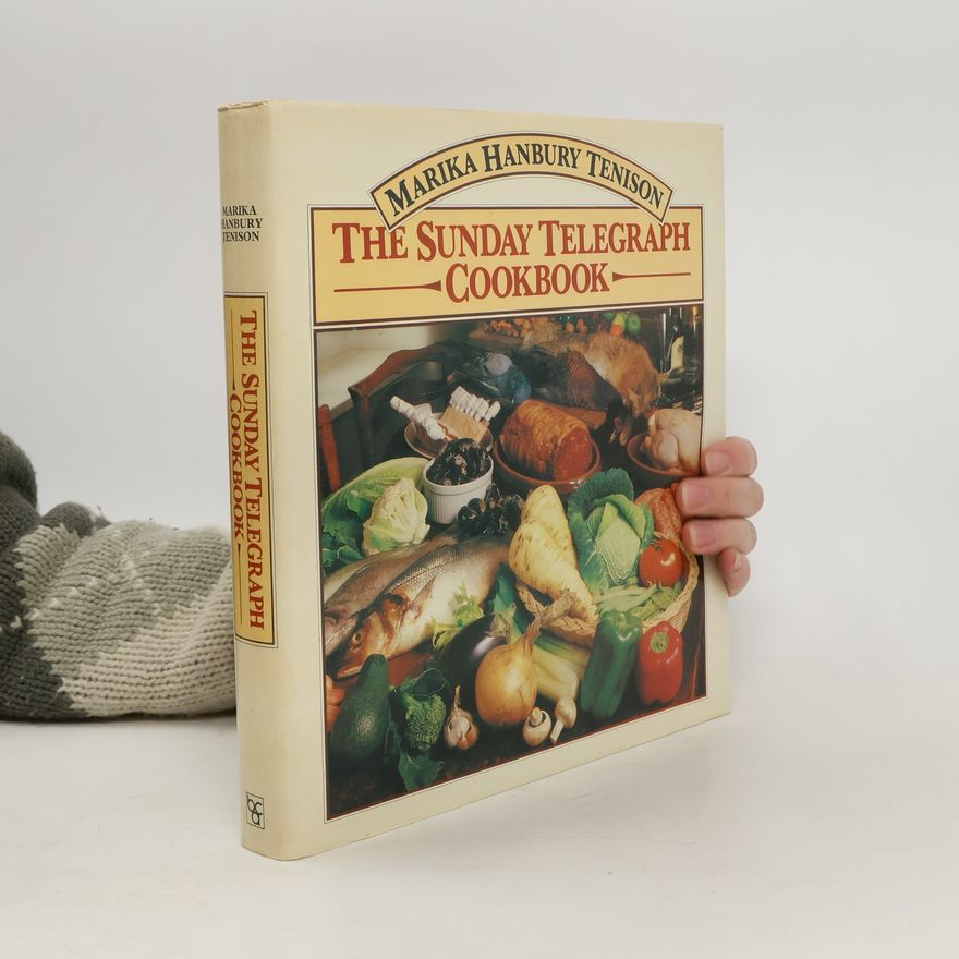 Marika Hanbury Tenison The Sunday Telegraph Cookbook
