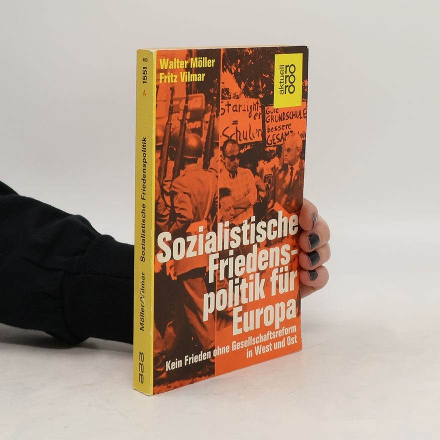 Walter Möller Sozialistische Friedenspolitik für Europa