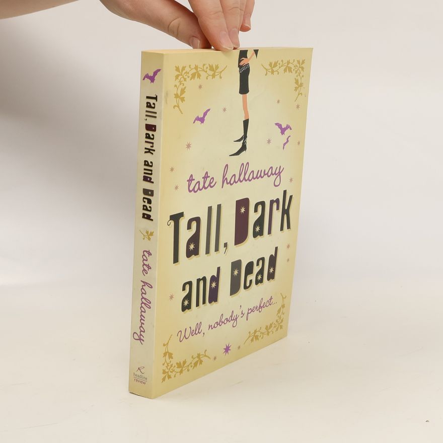 Tate Hallaway Tall, Dark and Dead