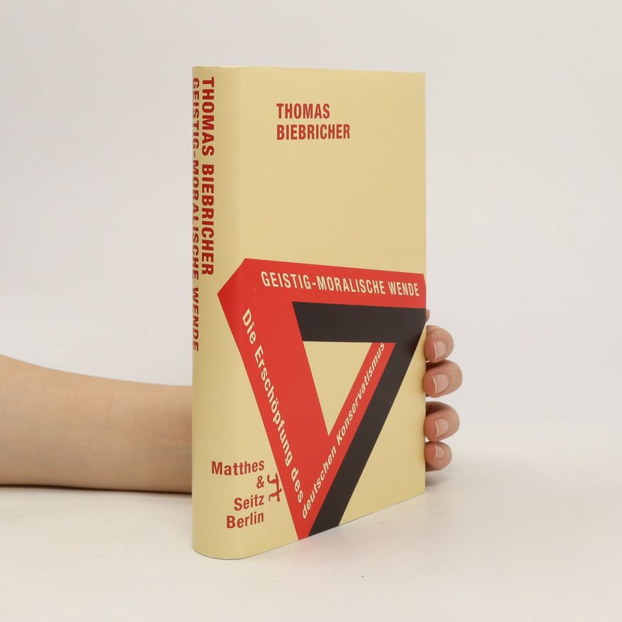 Thomas Biebricher Geistig-moralische Wende