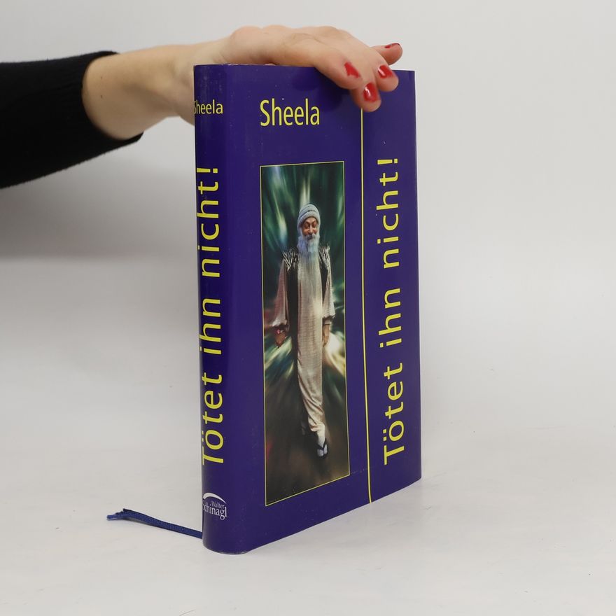 Anand Sheela (Ma) Tötet ihn nicht!