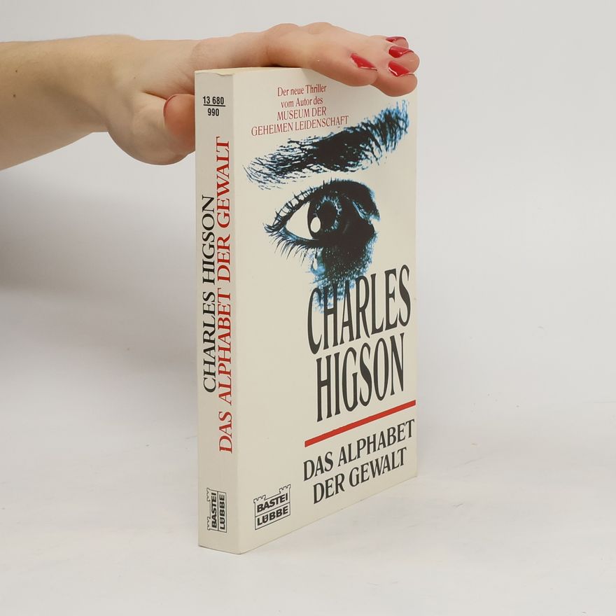 Charles Higson Das Alphabet der Gewalt