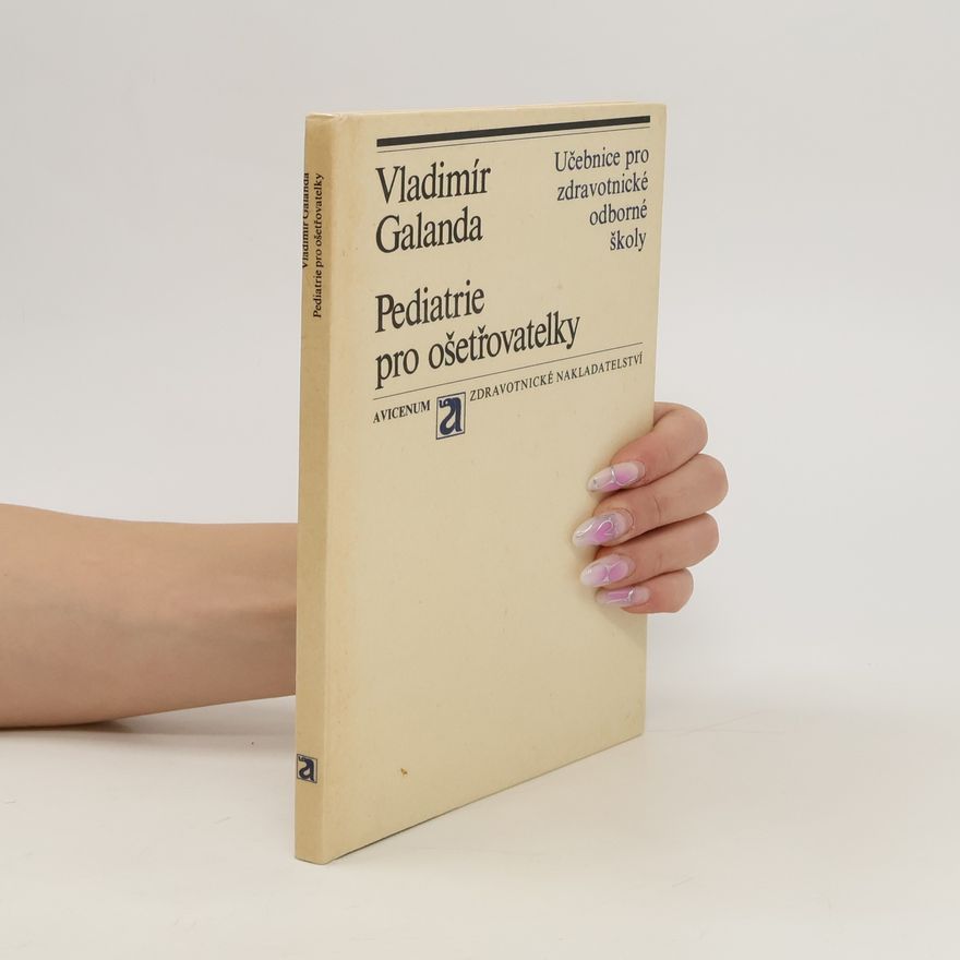 Vladimír Galanda Pediatrie pro ošetřovatelky