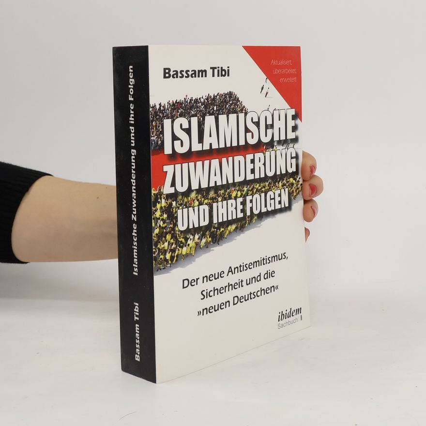 Bassam Tibi Islamische Zuwanderung und ihre Folgen