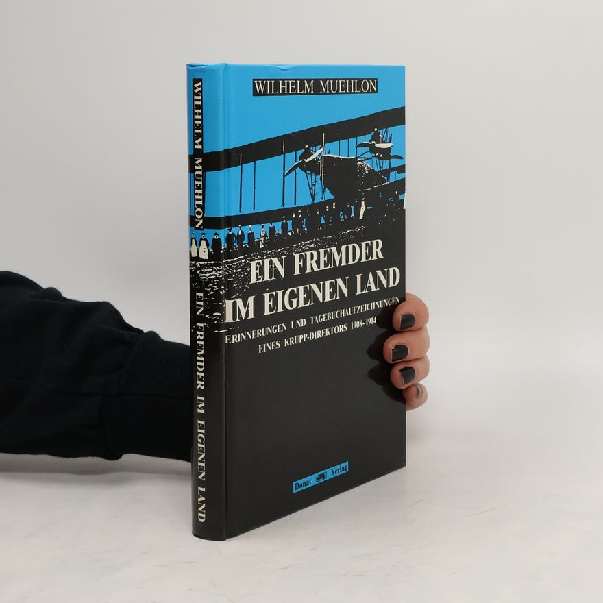 Johann Wilhelm Muehlon Ein Fremder im eigenen Land