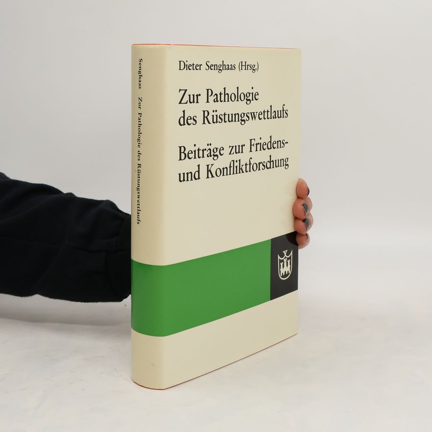 Dieter Senghaas Zur Pathologie des Rüstungswettlaufs