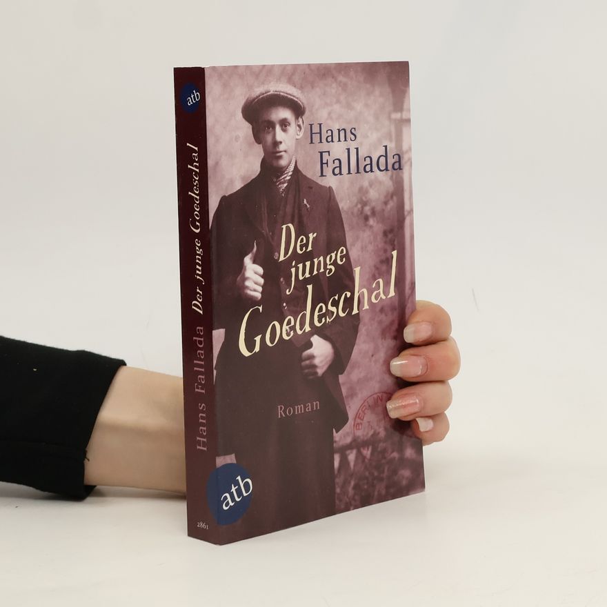 Hans Fallada Der junge Goedeschal