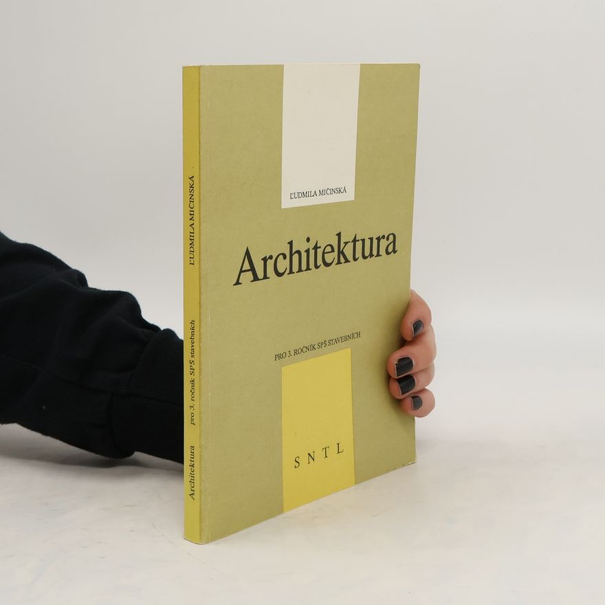 Ľudmila Mičinská Architektura pro 3. ročník SPŠ stavebních