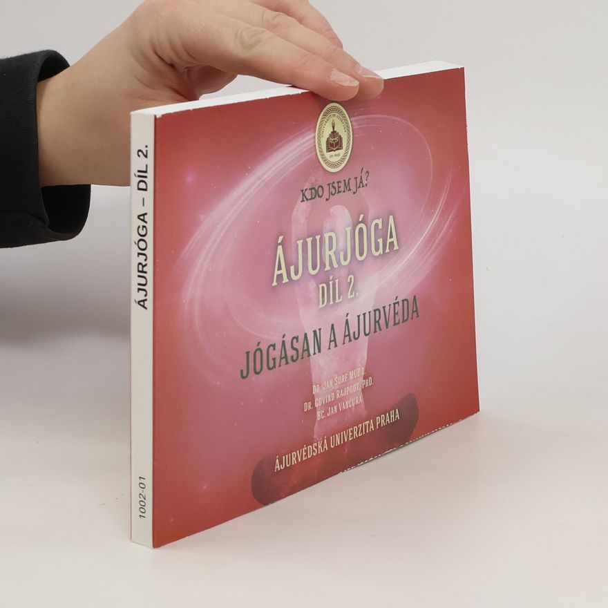 Jan Šofr Ájurjóga. Díl 2. Jógásan a ájurvéda