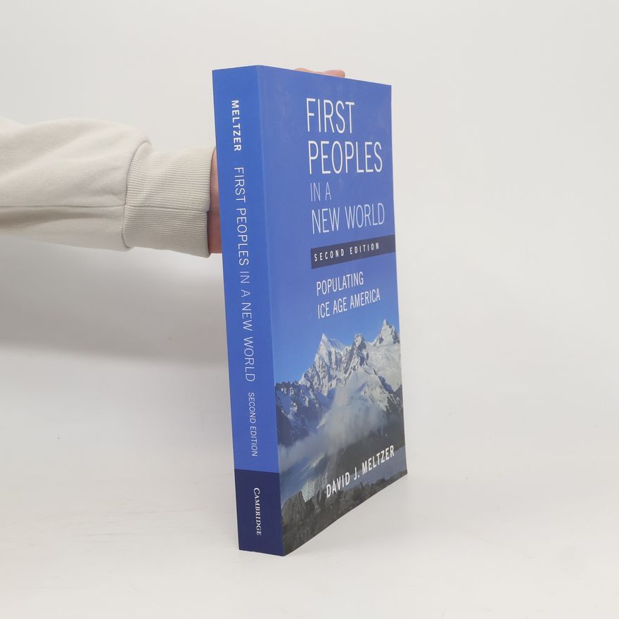 David J Meltzer First Peoples in a New World