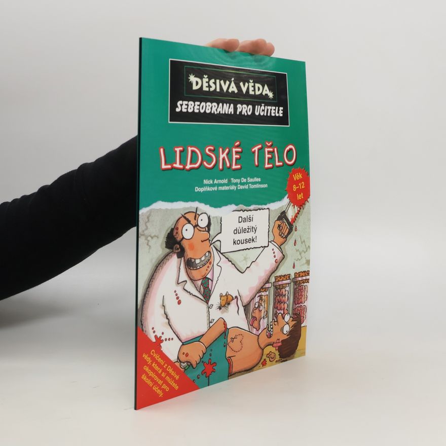 Nick Arnold Lidské tělo - Sebeobrana pro učitele