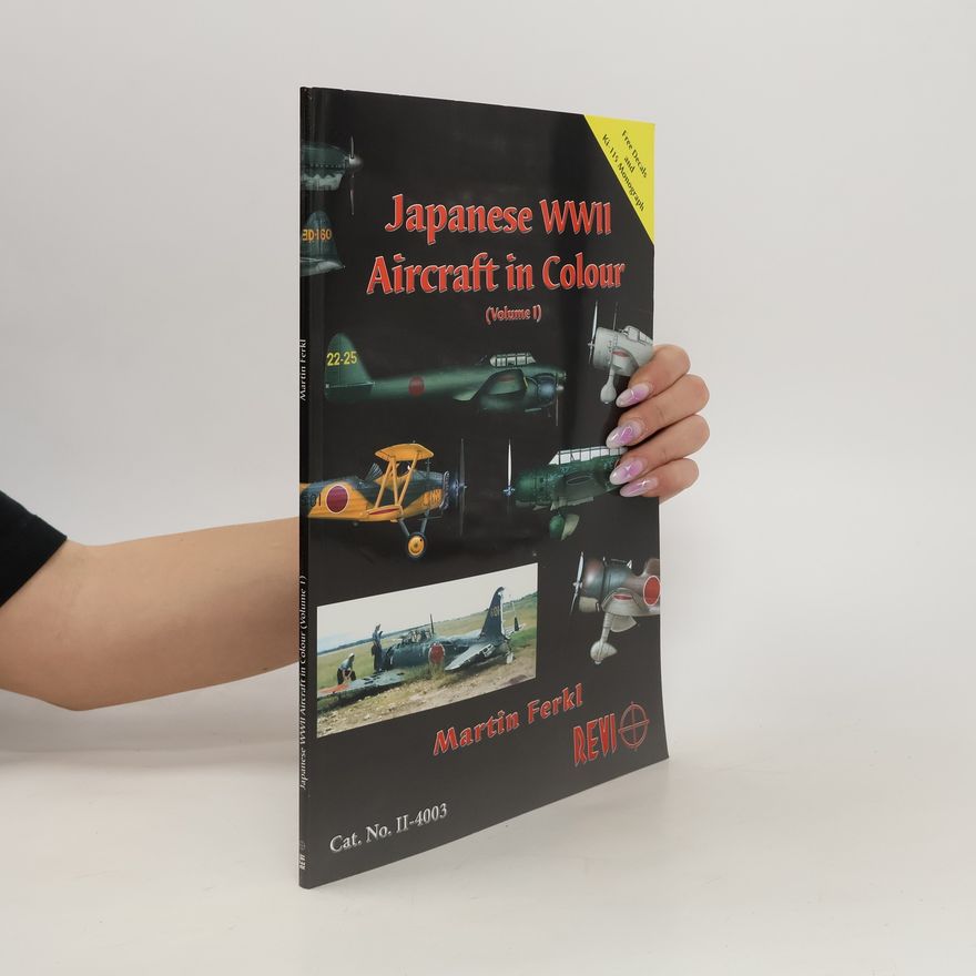 Martin Ferkl Japanese WWII Aircraft in Colour