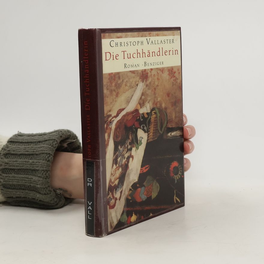 Christoph Vallaster Die Tuchhändlerin