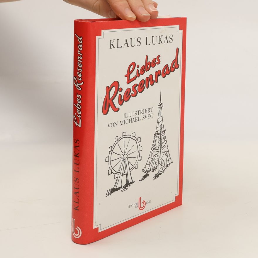 Klaus Lukas Liebes Riesenrad