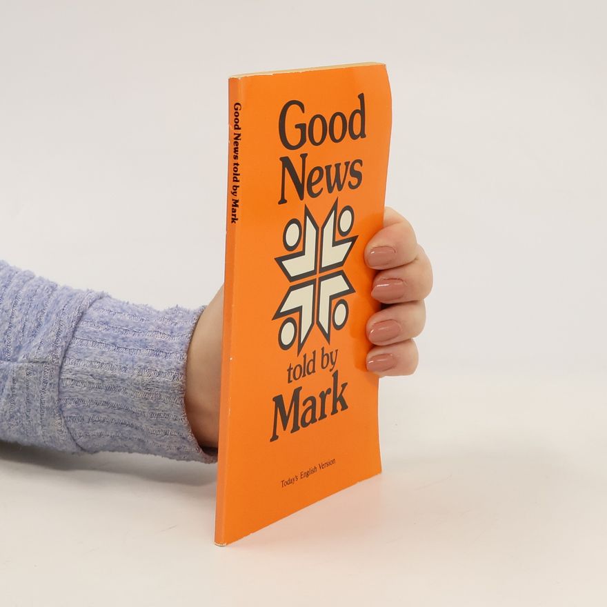 Autorenkollektiv Good News Told by Mark
