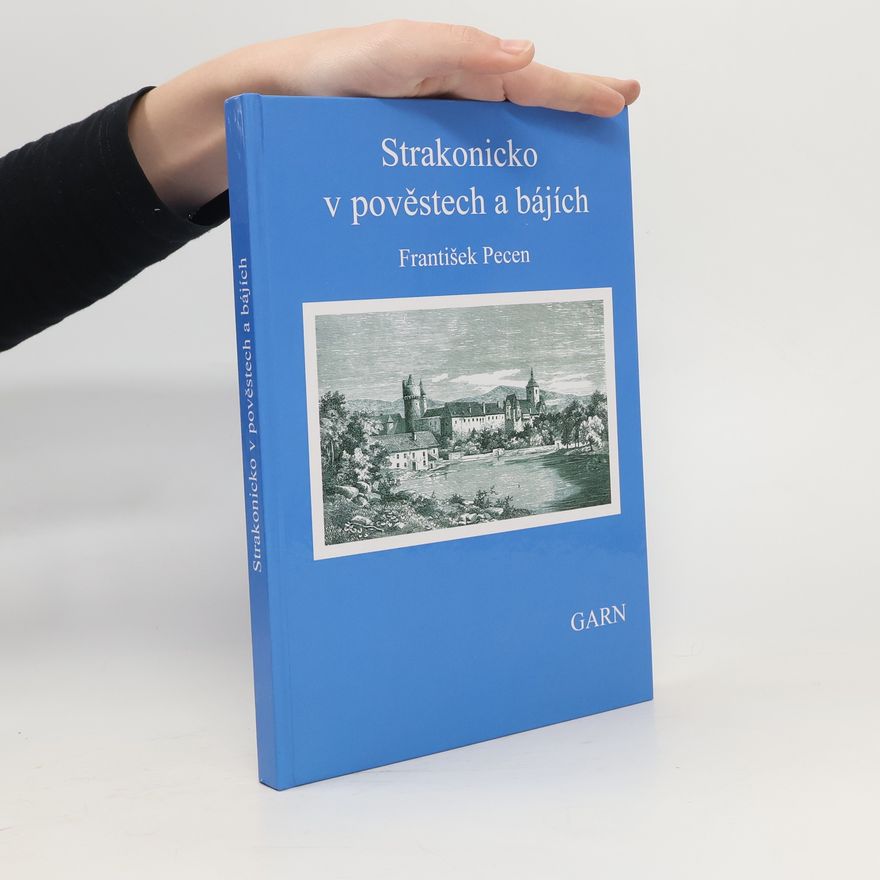 František Pecen Strakonicko v pověstech a bájích