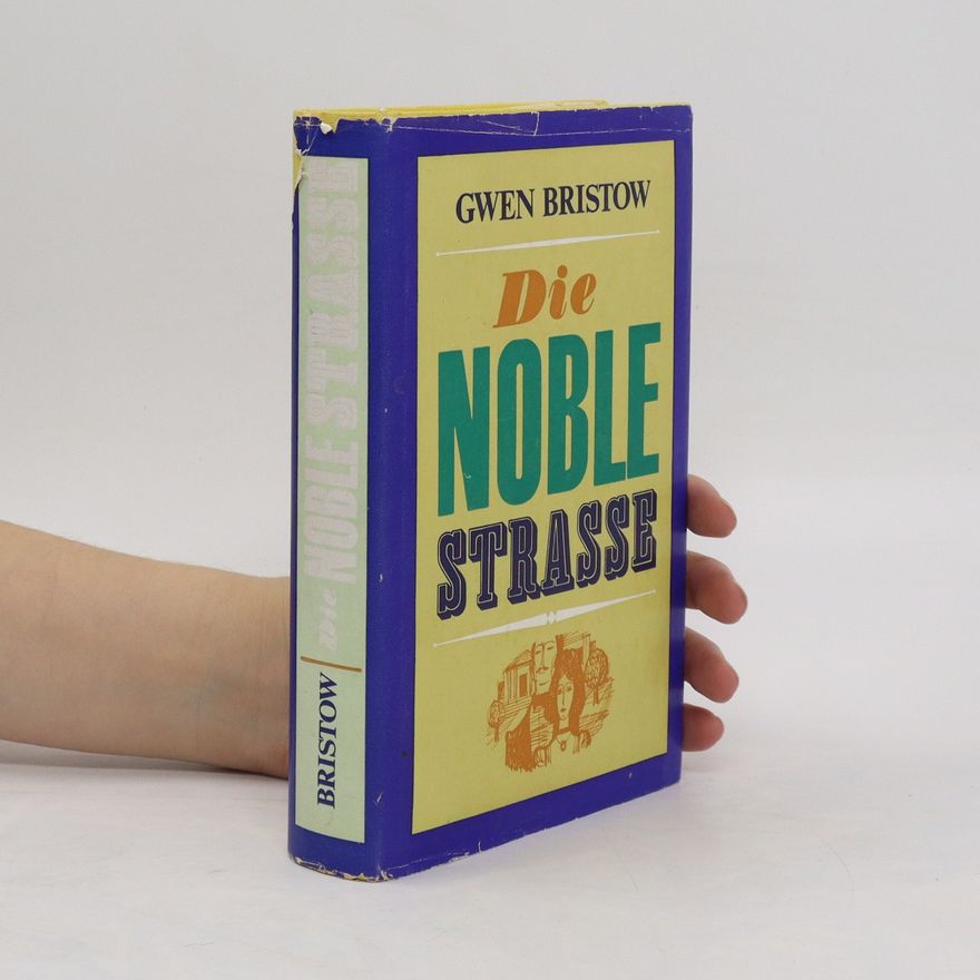 Gwen Bristow Die Noble Strasse