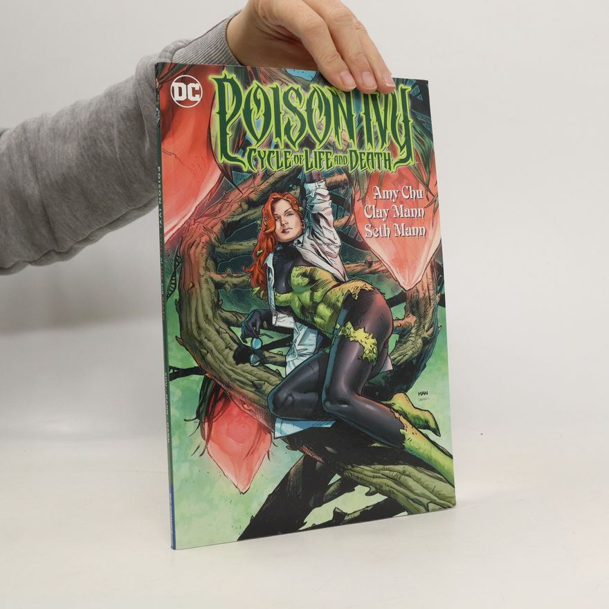 Amy Chu Poison Ivy : Cycle of Life and Death