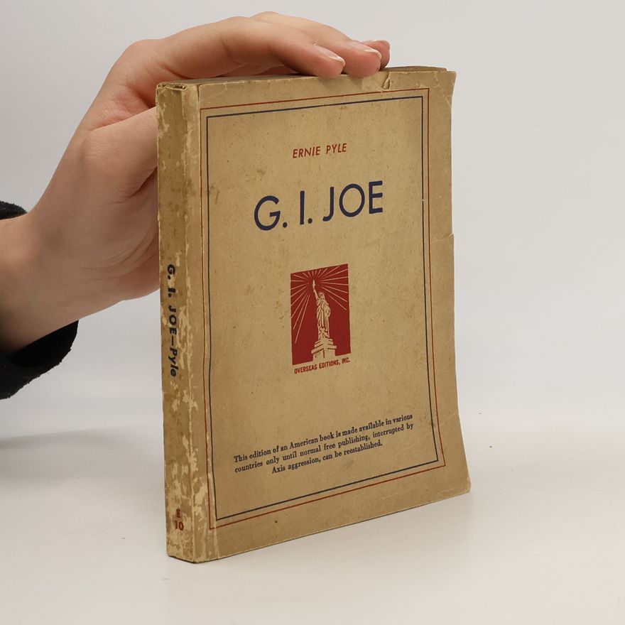 Ernie Pyle G. I. Joe