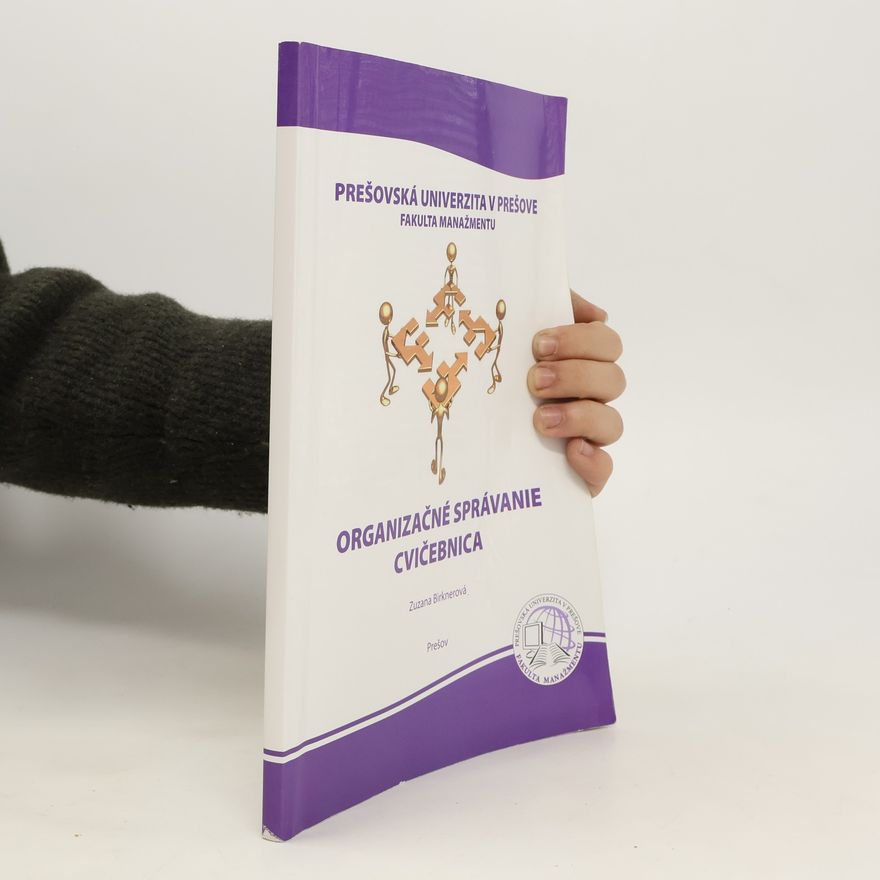 Various authors Organizačné správanie. Cvičebnica