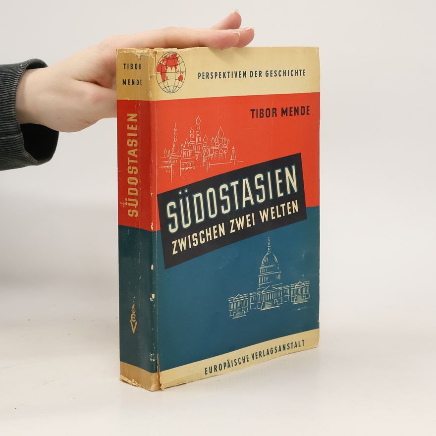 Tibor Mende Südostasien