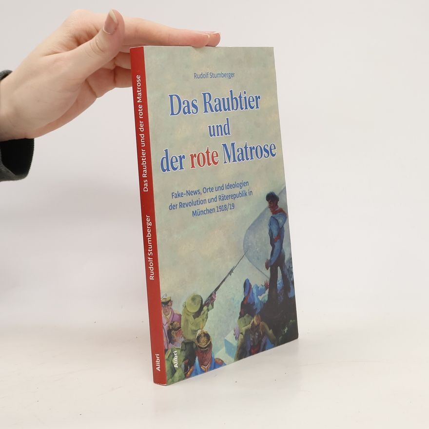 Rudolf Stumberger Das Raubtier und der rote Matrose