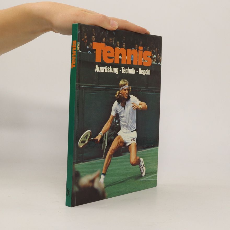 Michael Rolf Fischher  Tennis. Ausrüstung, Technik, Regeln