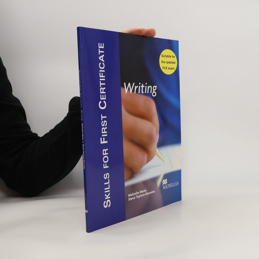 Steve Taylore-Knowles Skills for First Certificate. Writing