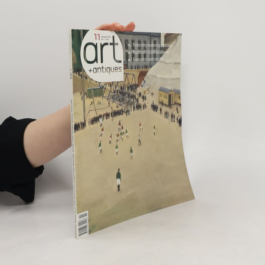 Kolektiv autorů Art+Antiques 11/2016