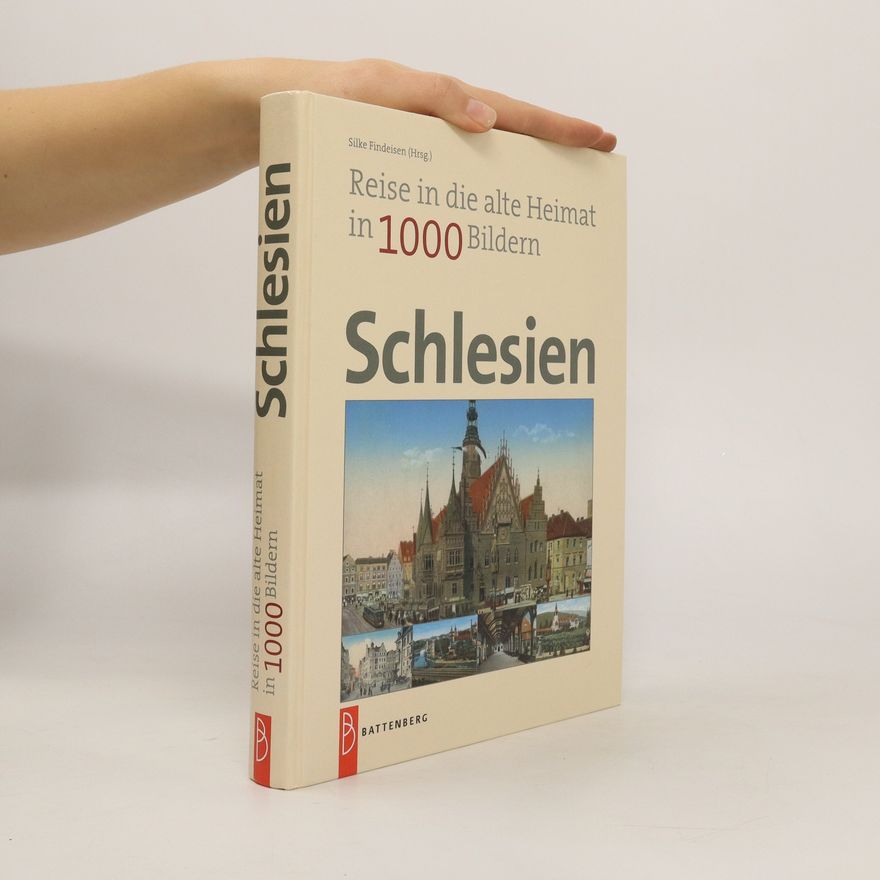 Silke Findeisen Schlesien in 1000 Bildern