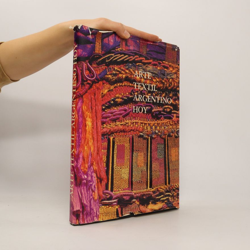 Autorenkollektiv Arte Textil Argentino Hoy