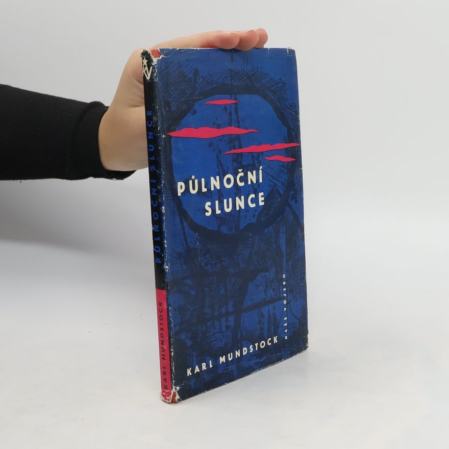 Karl Mundstock Půlnoční slunce