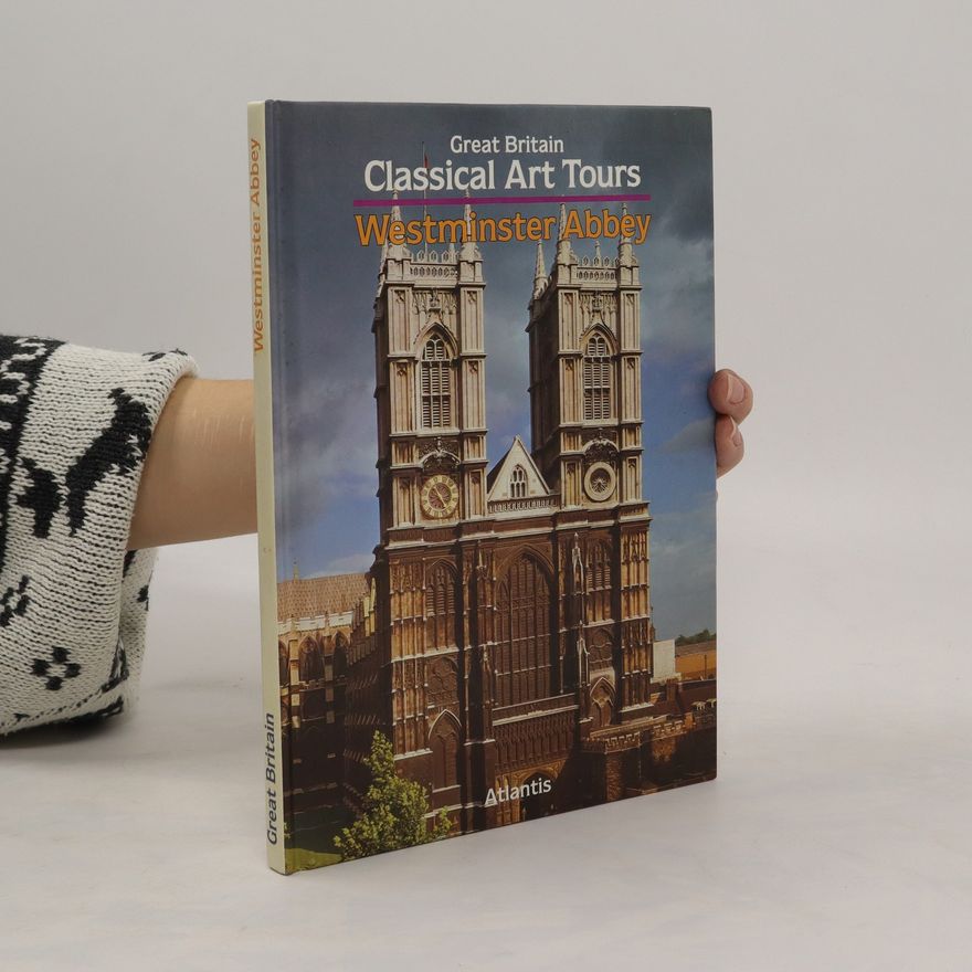 Auteurscollectief Great Britain Classical Art Tours Westminster Abbey