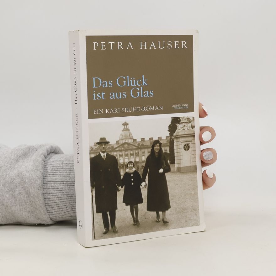 Petra Hauser Das Glück ist aus Glas
